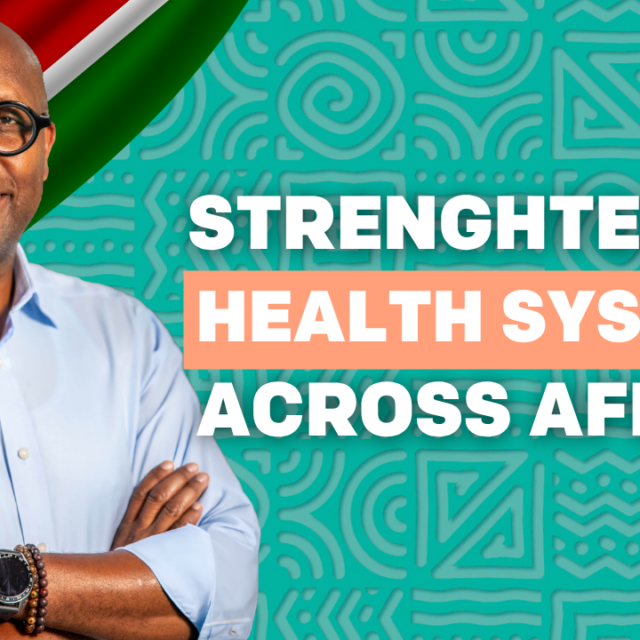 Kenya: This Doctor is Changing How Africa Thinks About Health 